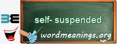 WordMeaning blackboard for self-suspended